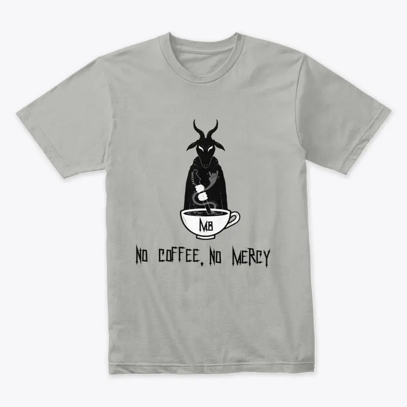 No Mercy Unisex supersoft cotton