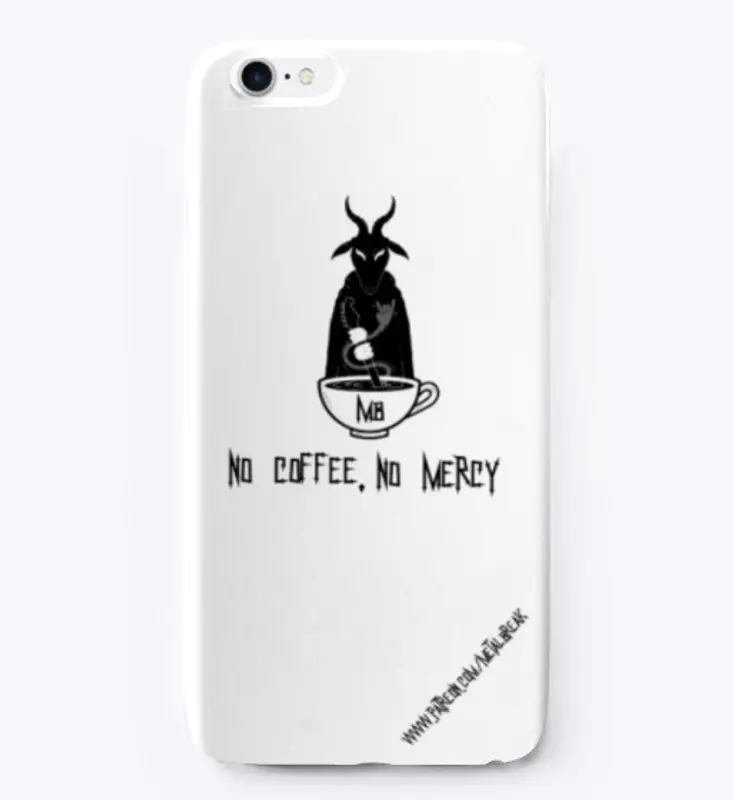 No Mercy Iphone Case